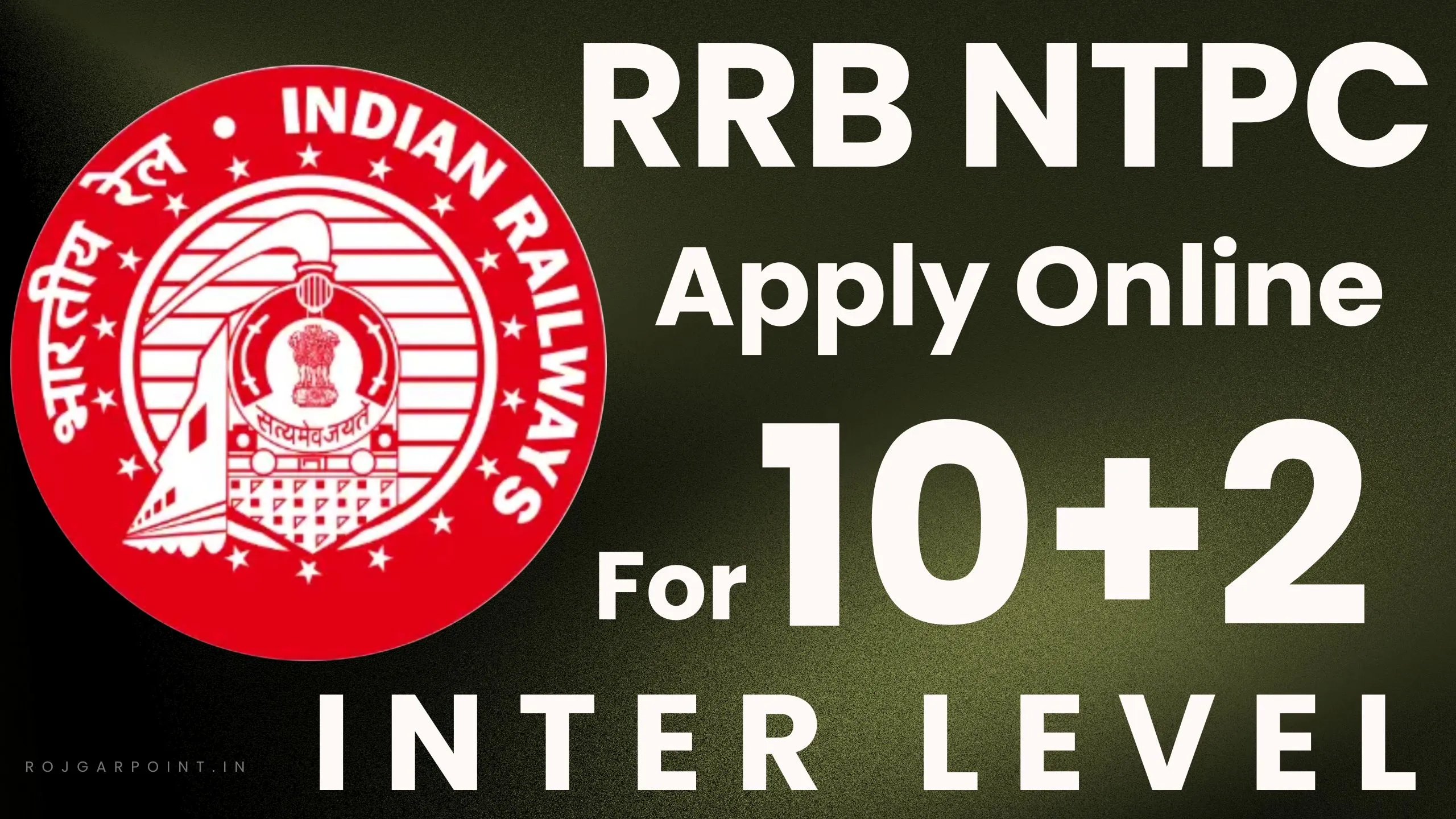RRB NTPC 10+2 Inter Level Online Form 2025 